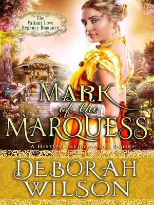 cover image of Mark of the Marquess (The Valiant Love Regency Romance #5) (A Historical Romance Book)